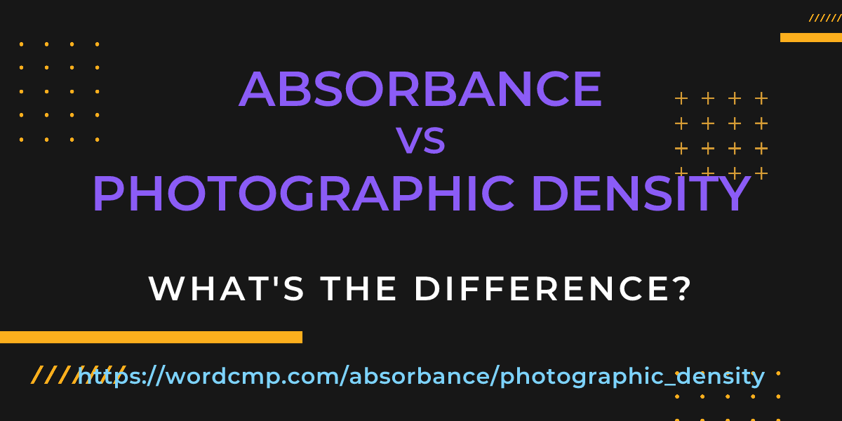 Difference between absorbance and photographic density