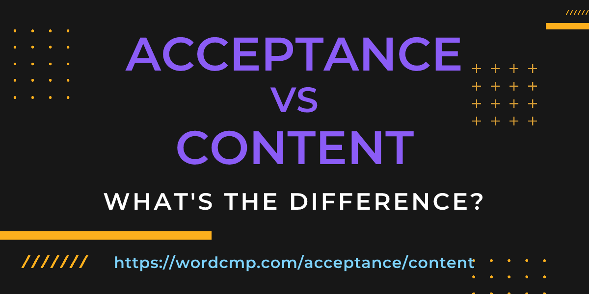 Difference between acceptance and content