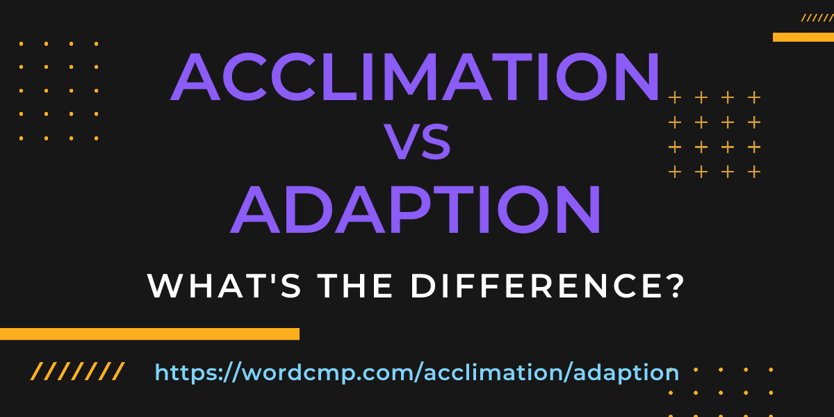 Difference between acclimation and adaption