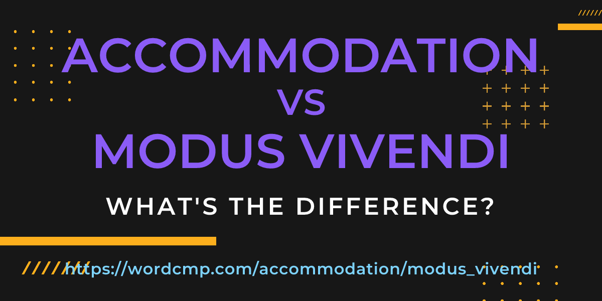 Difference between accommodation and modus vivendi