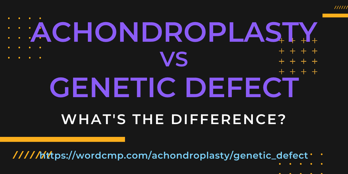 Difference between achondroplasty and genetic defect
