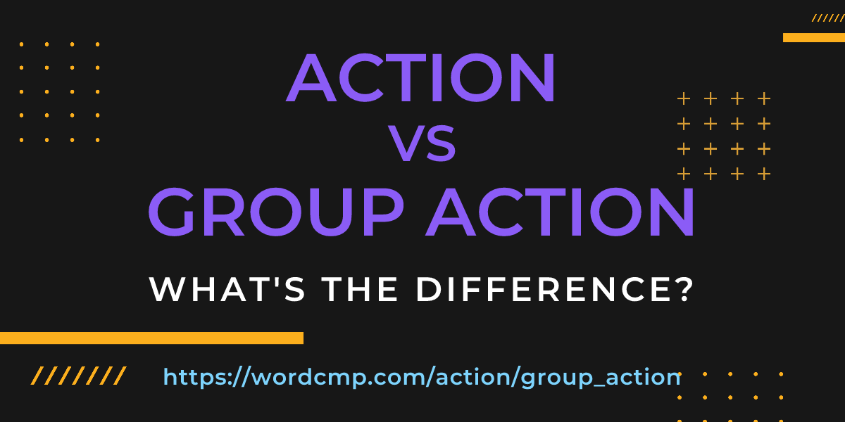 Difference between action and group action