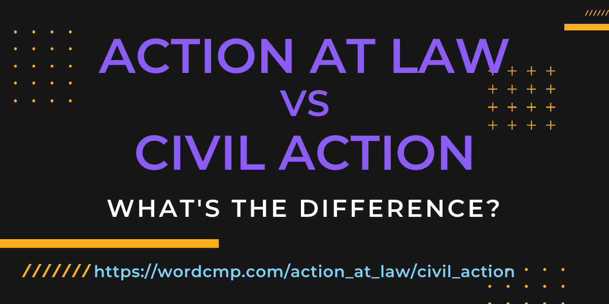 Difference between action at law and civil action