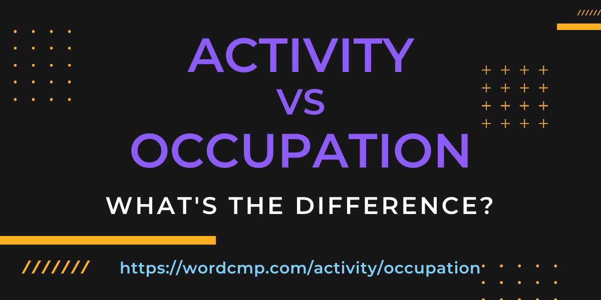 Difference between activity and occupation