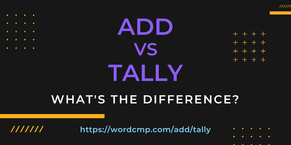 Difference between add and tally
