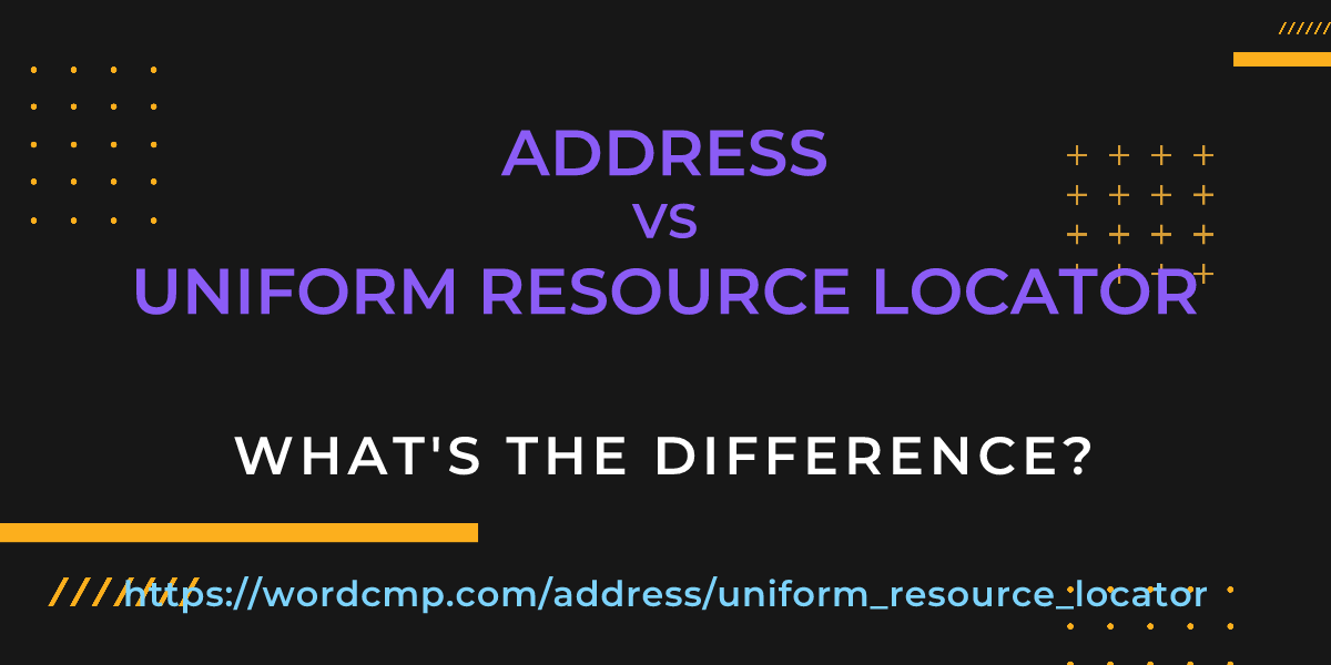 Difference between address and uniform resource locator