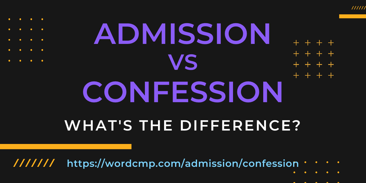 Difference between admission and confession