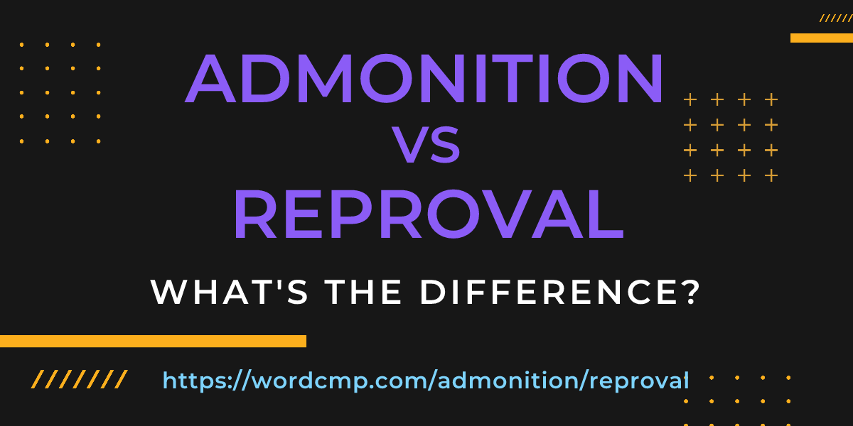 Difference between admonition and reproval