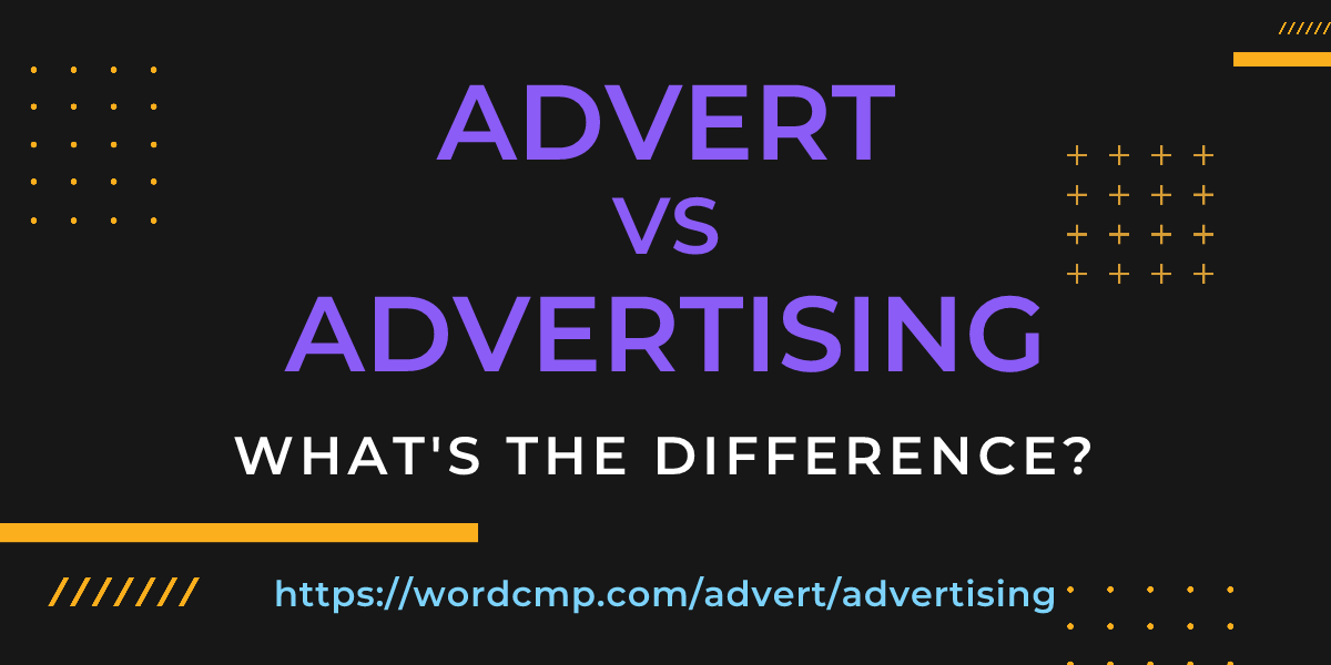 Difference between advert and advertising