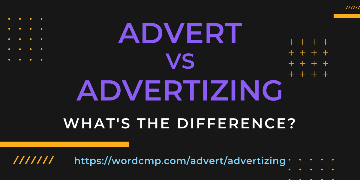 Difference between advert and advertizing
