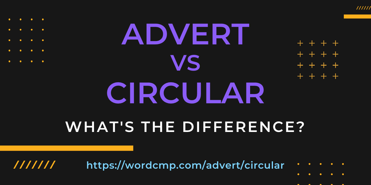Difference between advert and circular