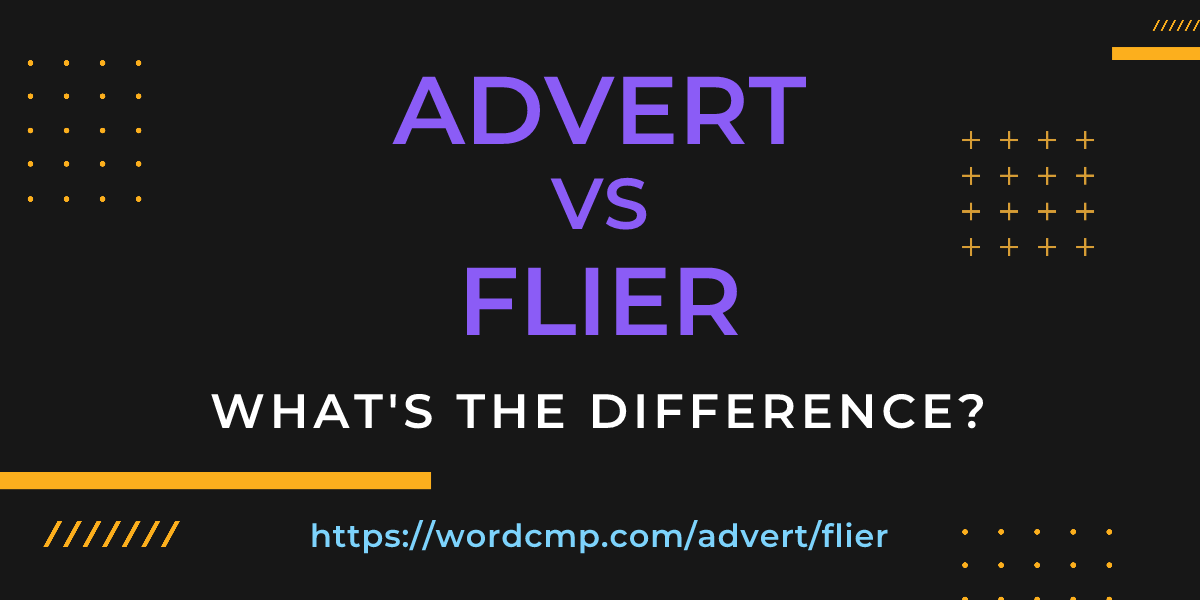 Difference between advert and flier