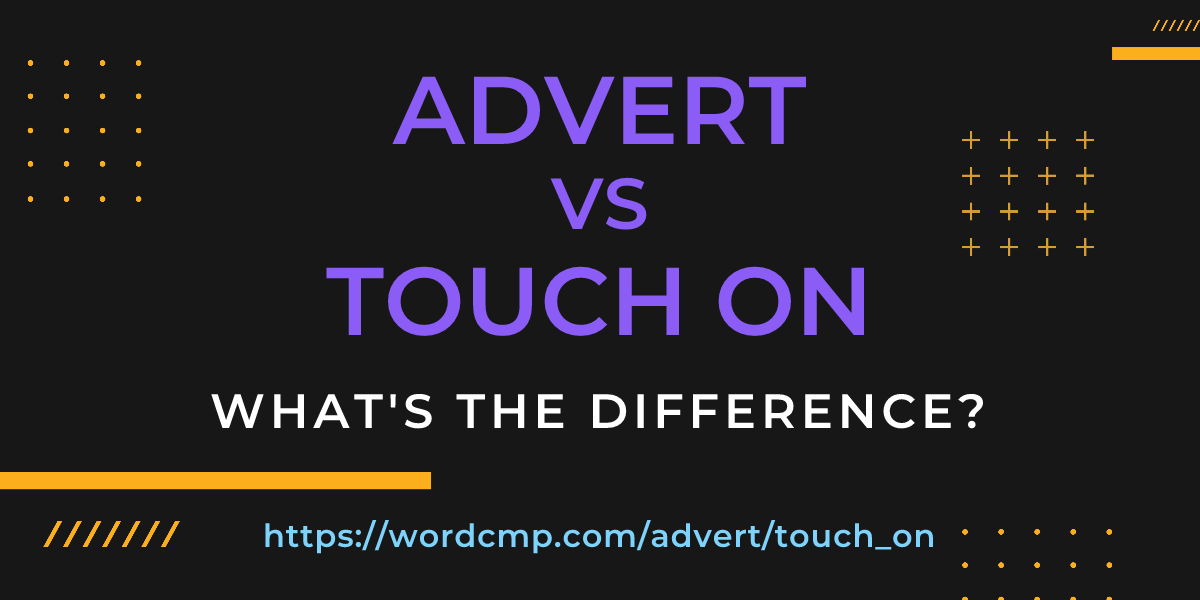 Difference between advert and touch on