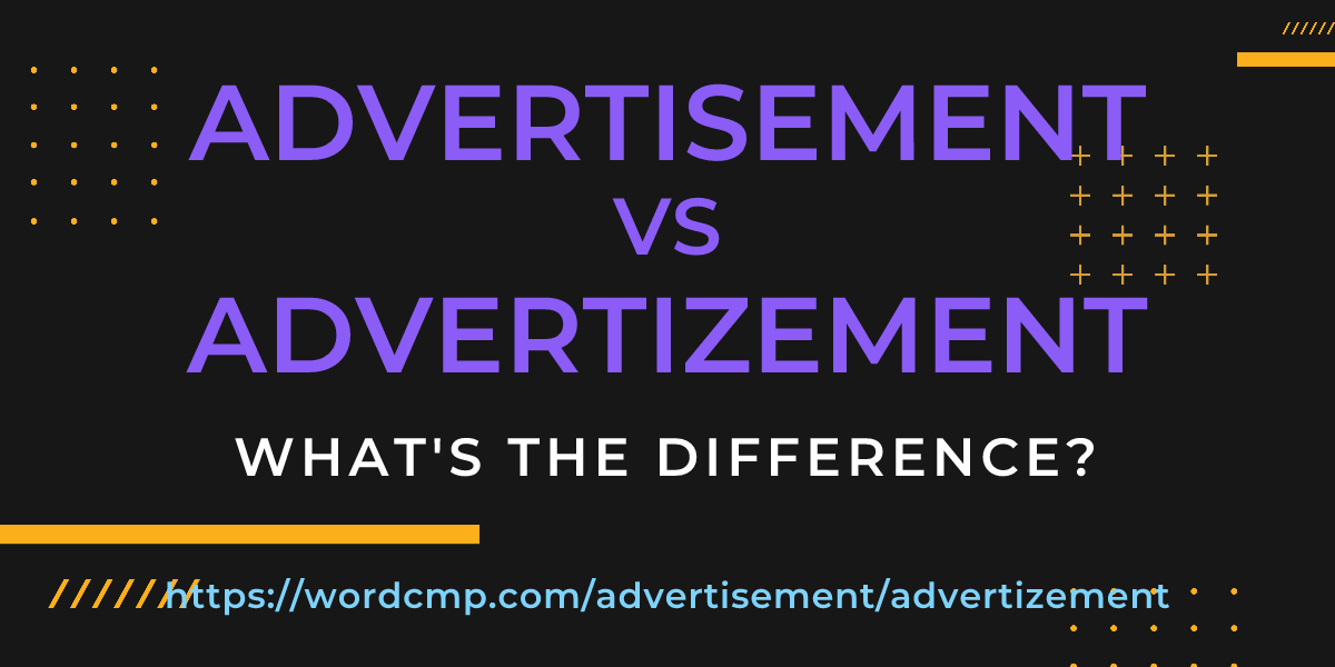 Difference between advertisement and advertizement