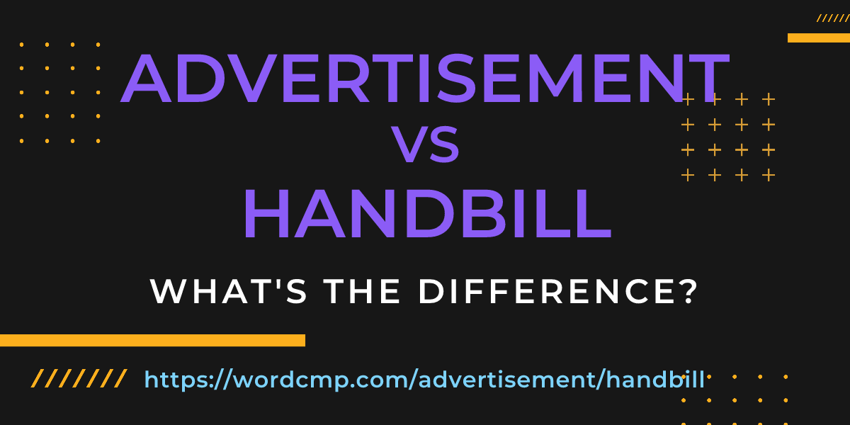 Difference between advertisement and handbill