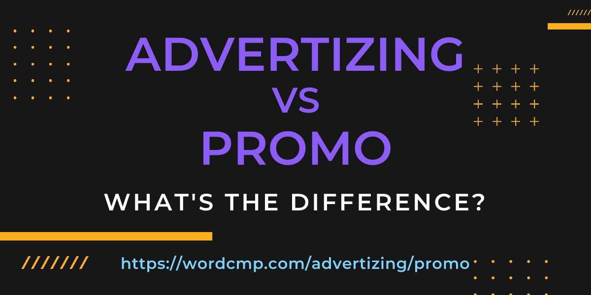 Difference between advertizing and promo