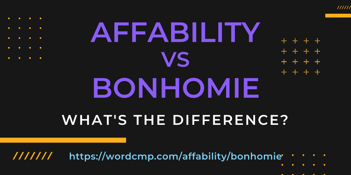 Difference between affability and bonhomie