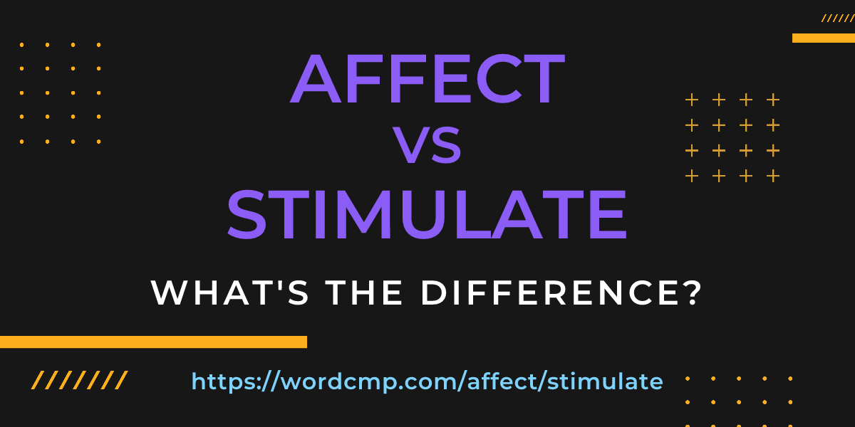 Difference between affect and stimulate