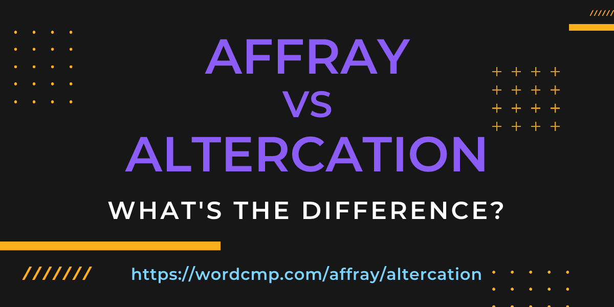 Difference between affray and altercation