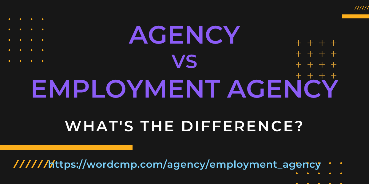 Difference between agency and employment agency