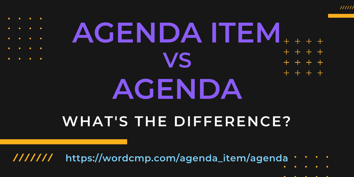 Difference between agenda item and agenda