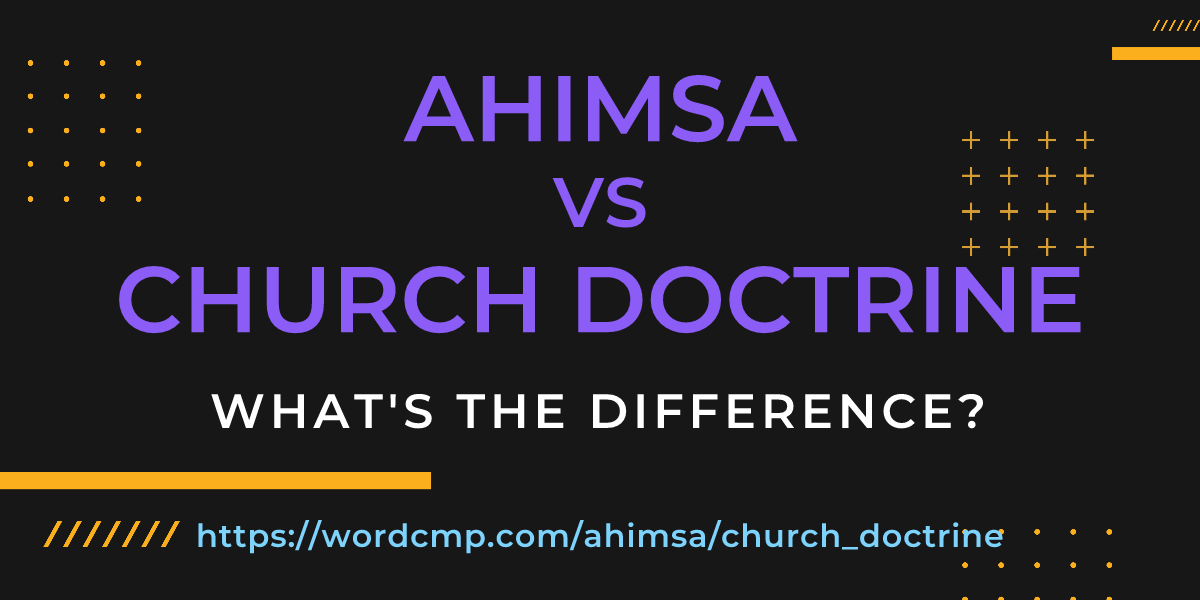 Difference between ahimsa and church doctrine