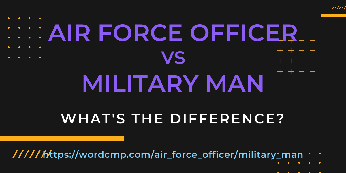 Difference between air force officer and military man