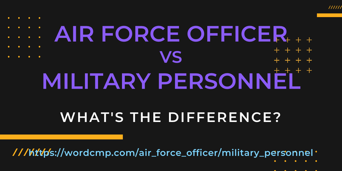 Difference between air force officer and military personnel