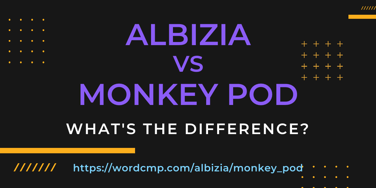 Difference between albizia and monkey pod