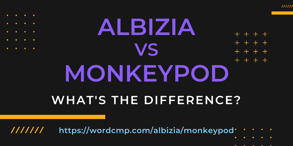 Difference between albizia and monkeypod