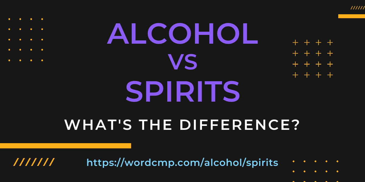 Difference between alcohol and spirits