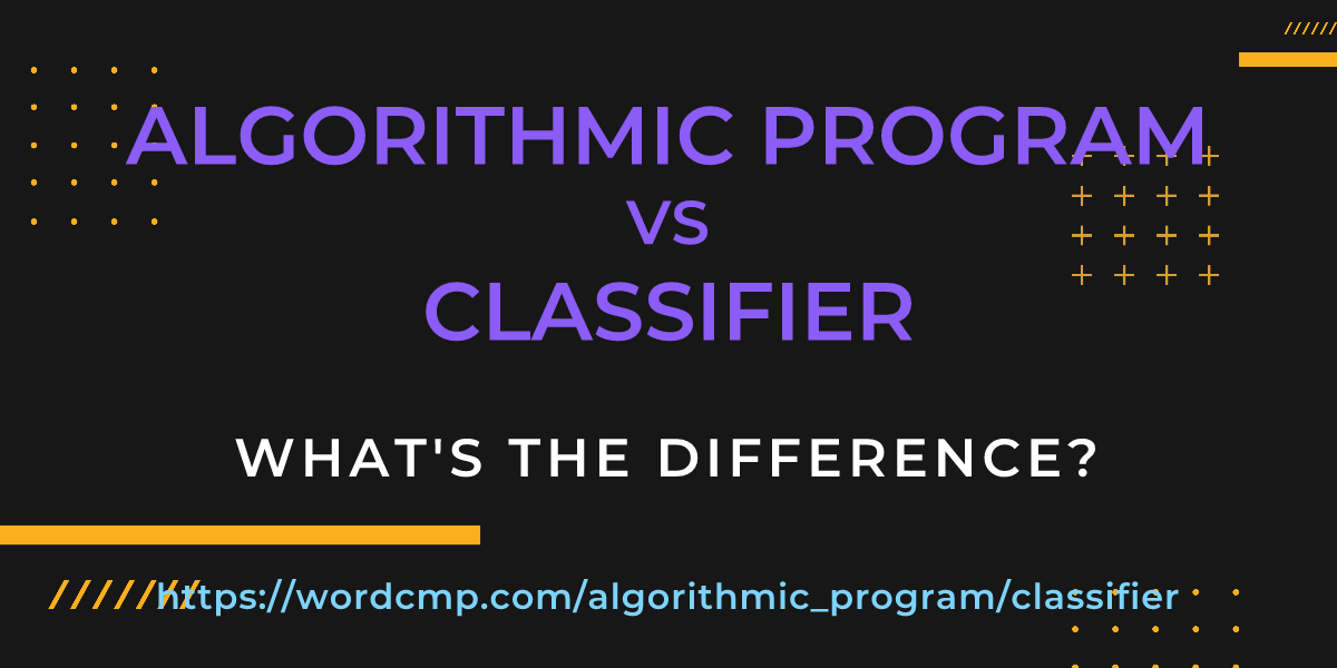 Difference between algorithmic program and classifier