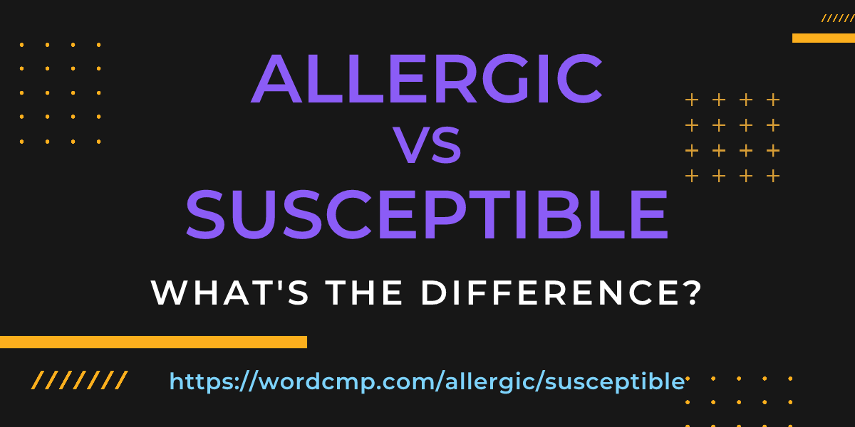 Difference between allergic and susceptible
