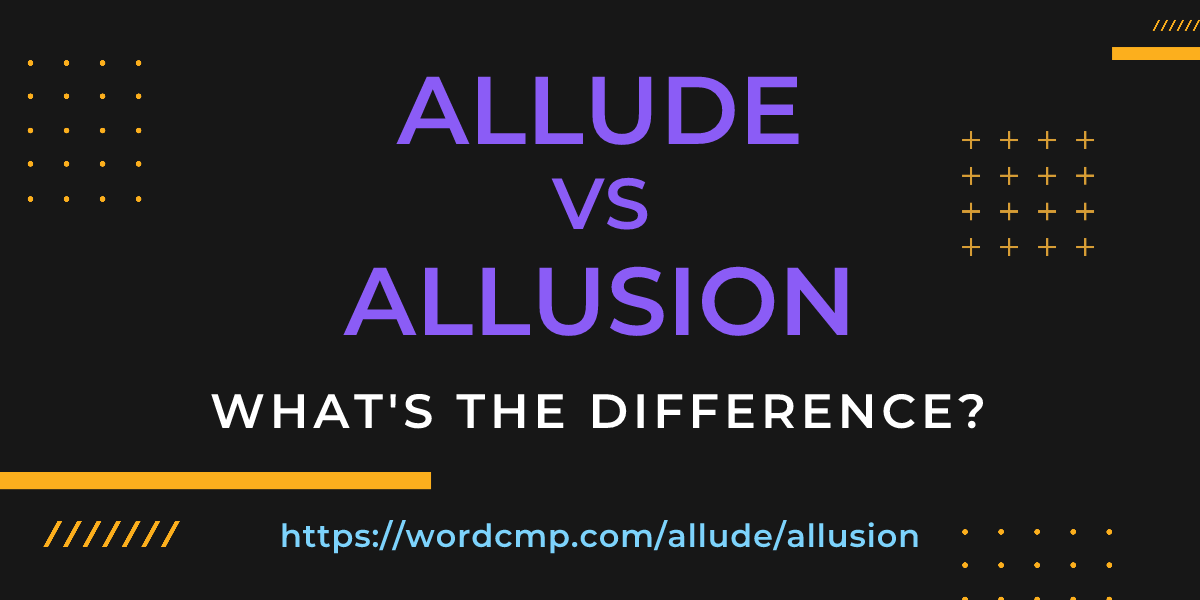Difference between allude and allusion