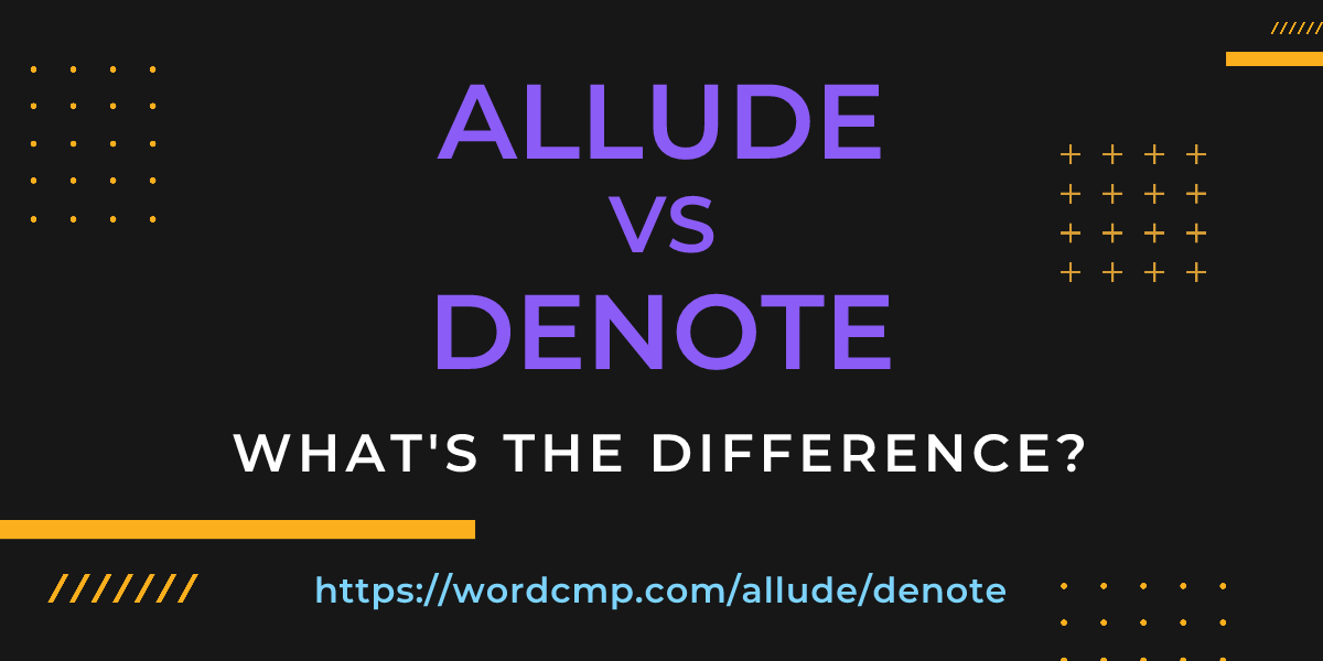 Difference between allude and denote