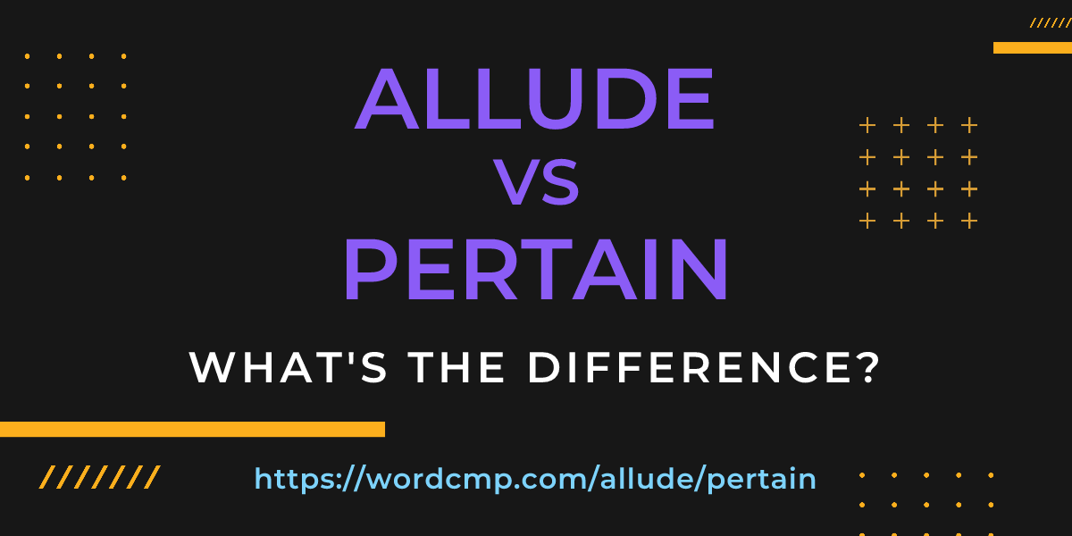 Difference between allude and pertain