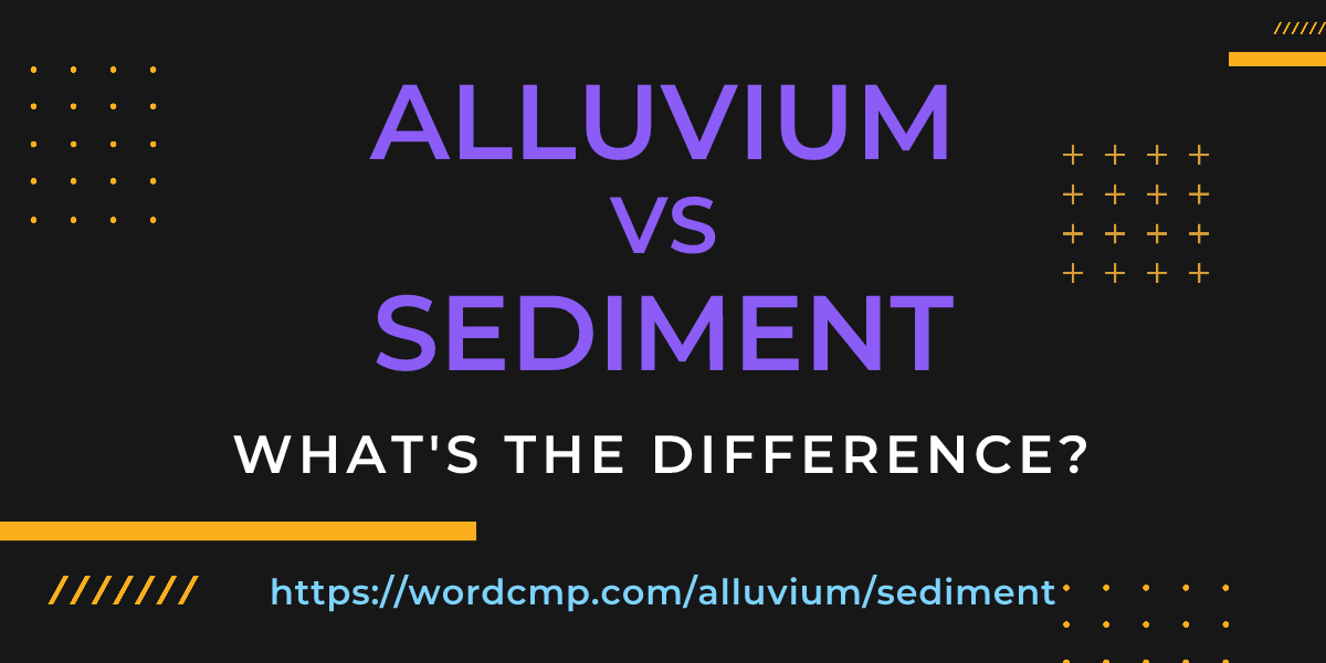 Difference between alluvium and sediment