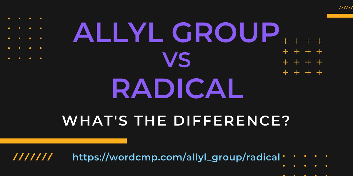 Difference between allyl group and radical