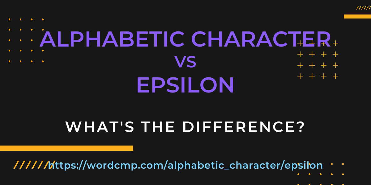 Difference between alphabetic character and epsilon