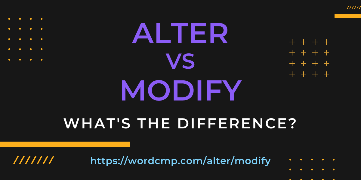 Difference between alter and modify