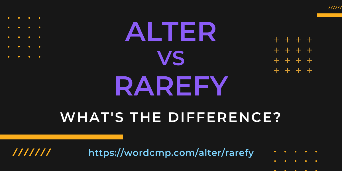 Difference between alter and rarefy