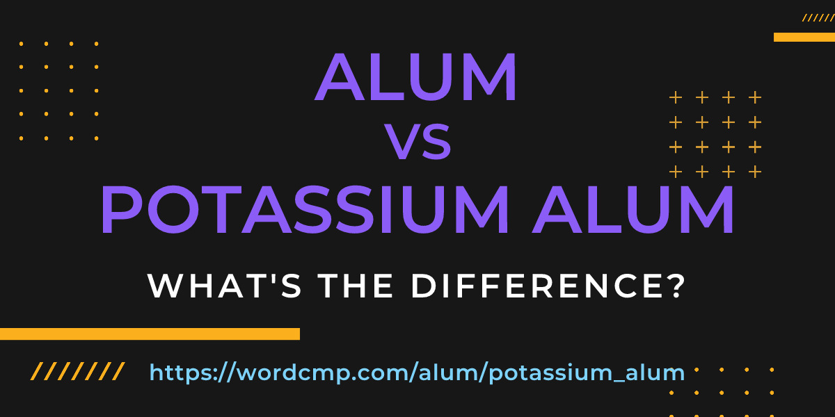 Difference between alum and potassium alum