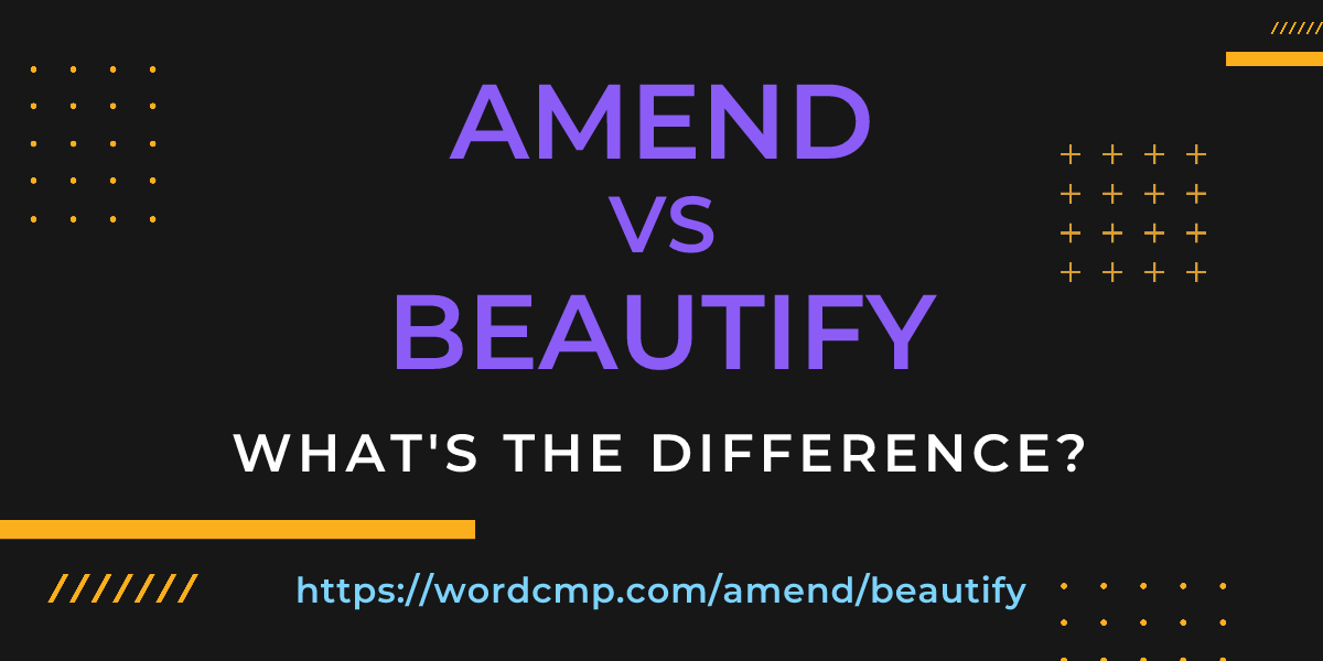 Difference between amend and beautify