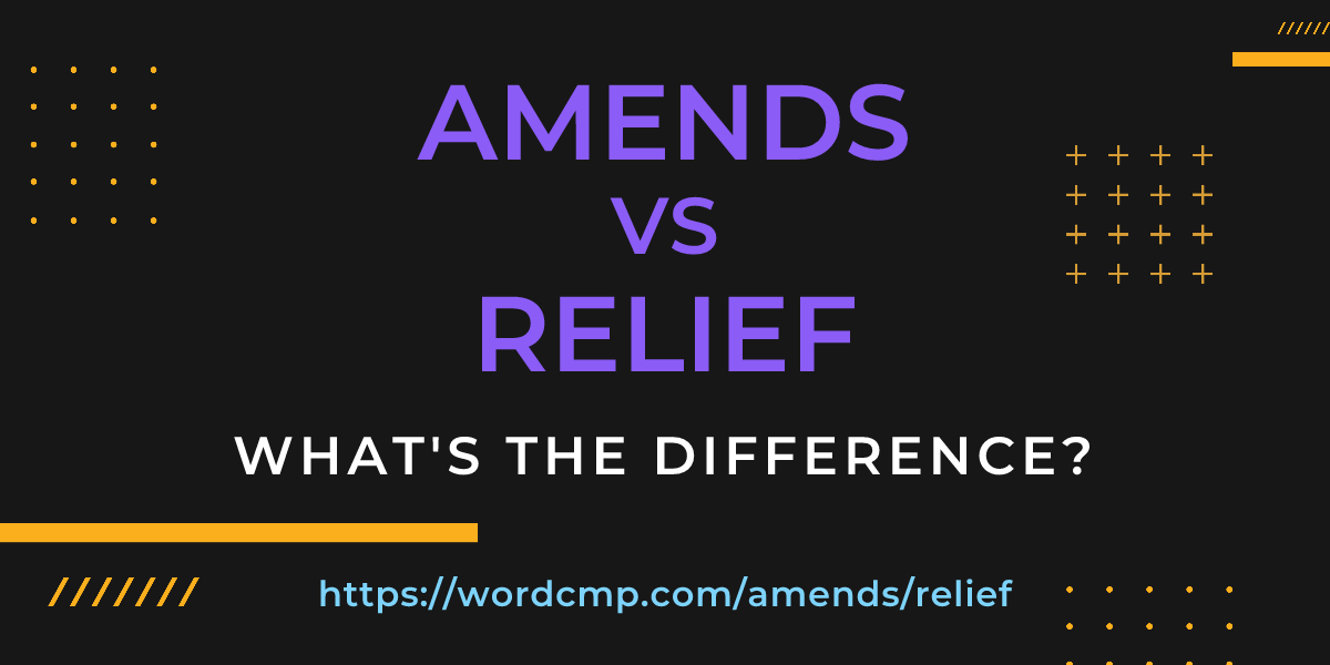 Difference between amends and relief