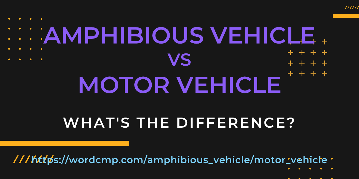 Difference between amphibious vehicle and motor vehicle