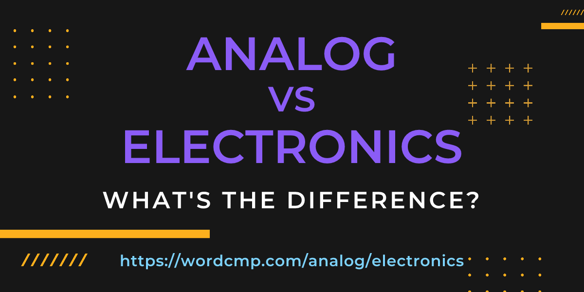 Difference between analog and electronics