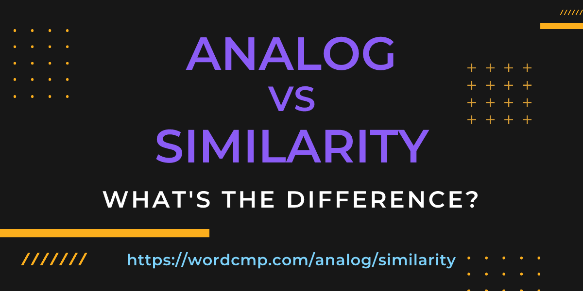 Difference between analog and similarity