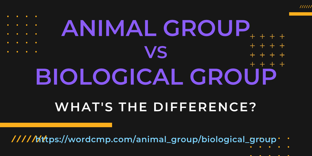 Difference between animal group and biological group