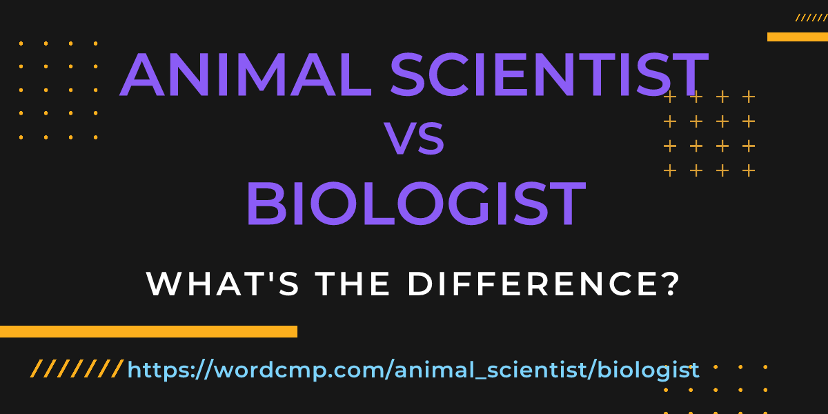 Difference between animal scientist and biologist