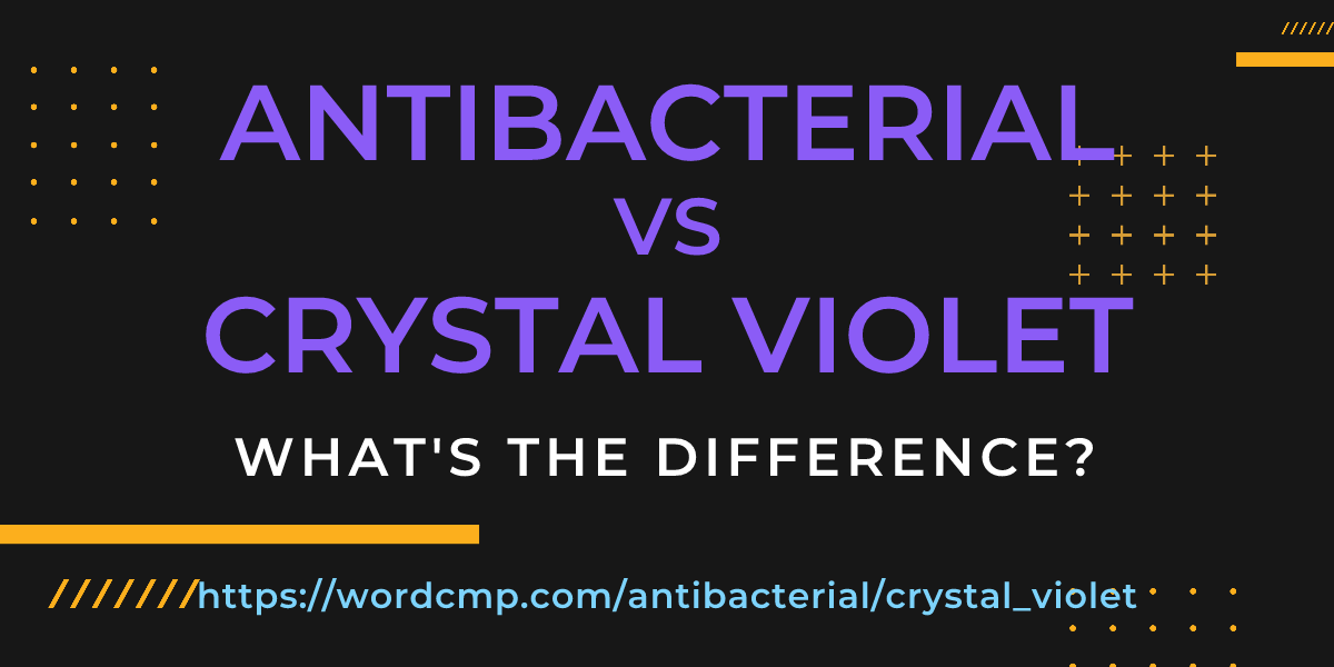 Difference between antibacterial and crystal violet